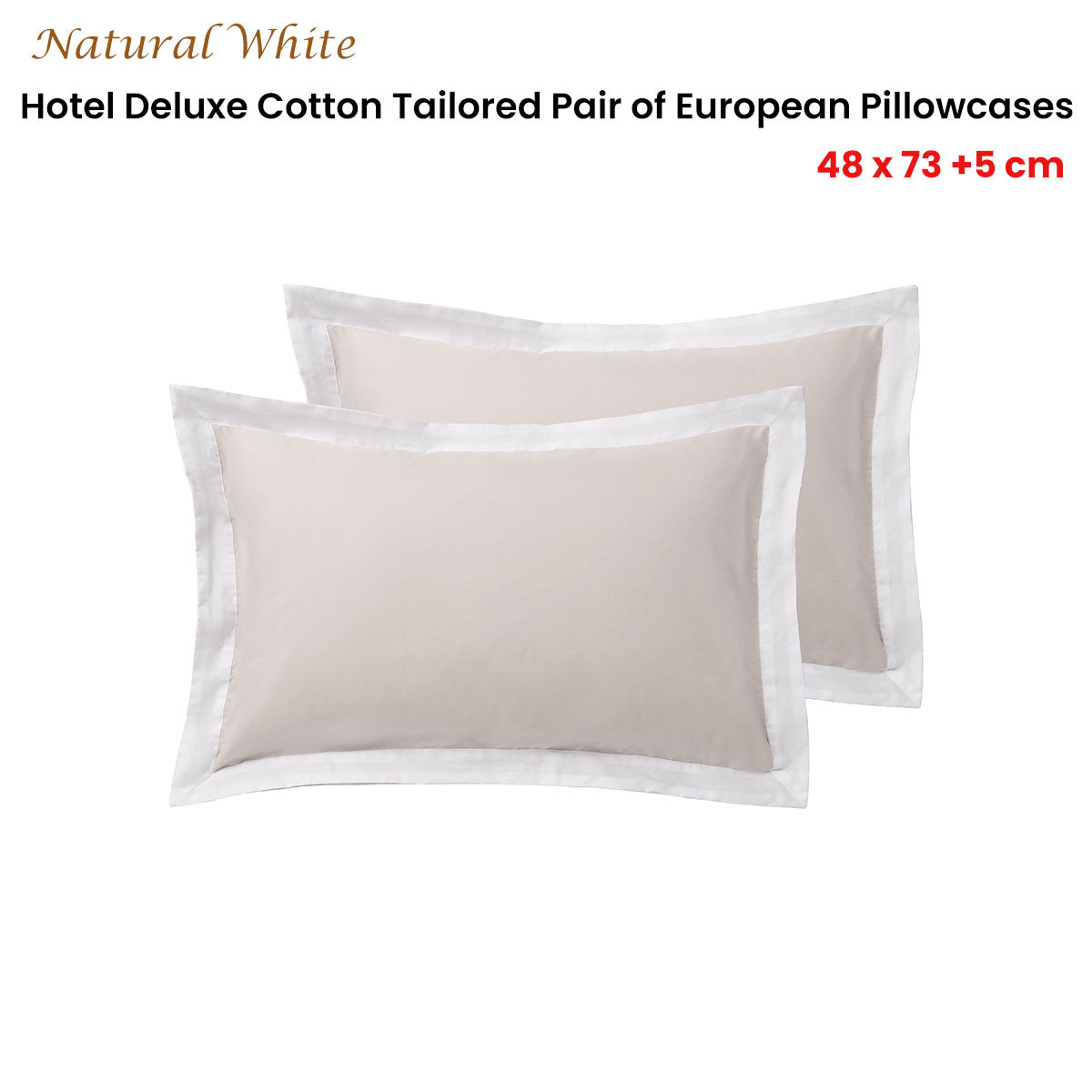 Accessorize Pair of White/Natural Tailored Hotel Deluxe Cotton Standard Pillowcases