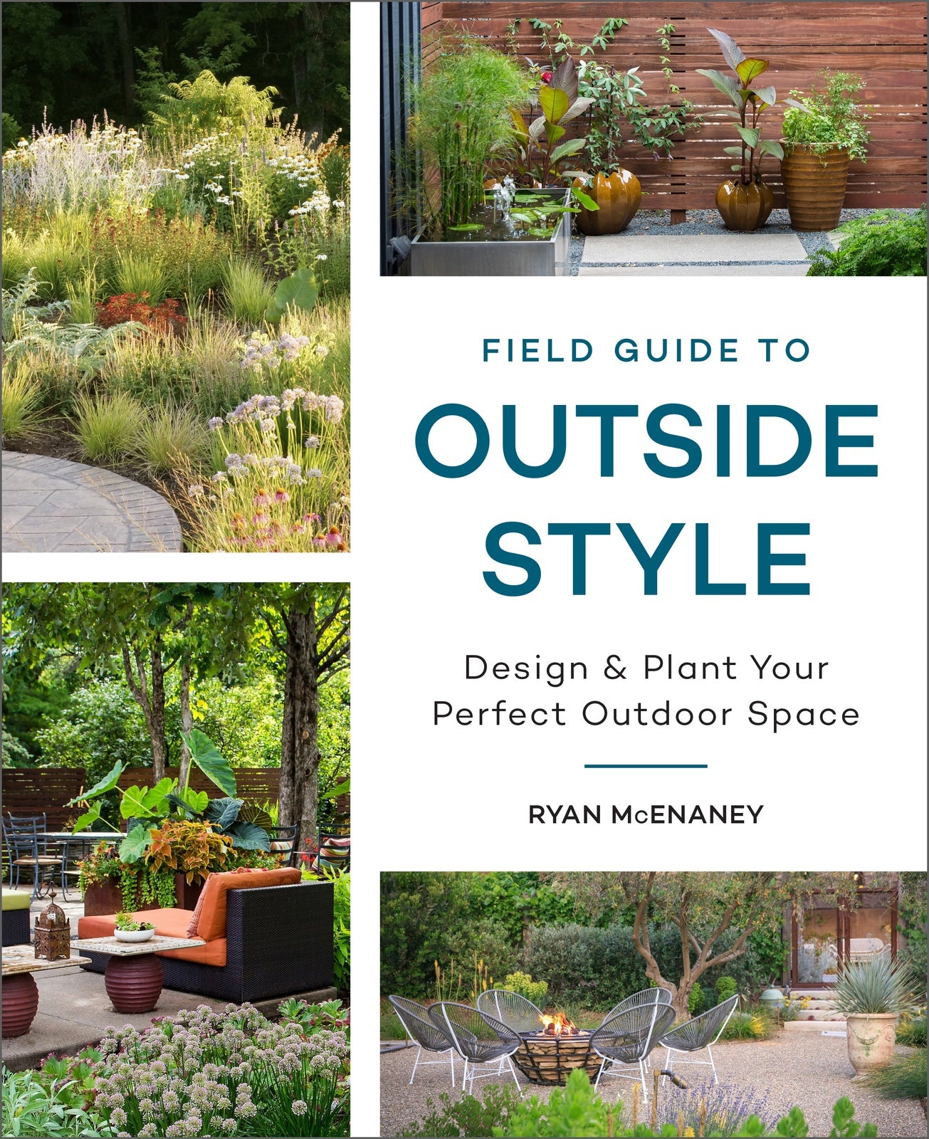 Field Guide to Outside Style: Design and Plant You