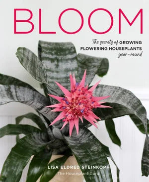 Bloom: The secrets of growing flowering houseplant