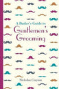 Butler's Guide to Gentlemen's Grooming