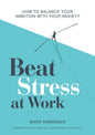Beat Stress at Work (OOP replace with 978183796320