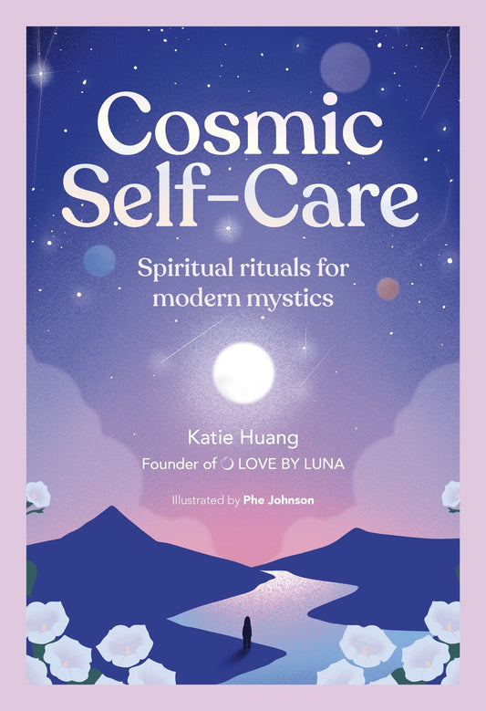 Cosmic Self-Care: Spiritual rituals for modern mys