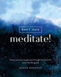 Don't Hate Meditate!