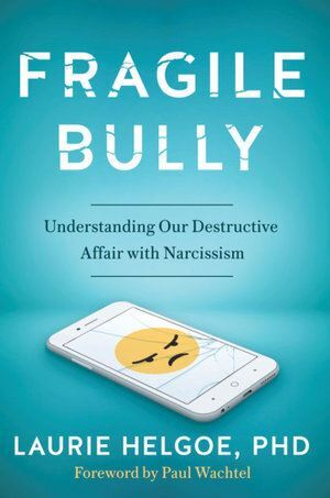 Fragile Bully: Understanding Our Destructive Affai