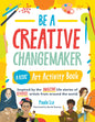 Be a Creative Changemaker A Kids' Art Activity